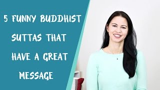 5 Funny Buddhist Suttas That Have a Great Message [upl. by Ailenroc499]