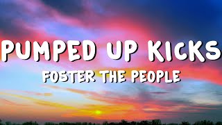 Foster The People  Pumped Up Kicks Lyrics [upl. by Ayahc]