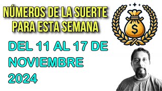 6 Números de la suerte para esta semana del 11 al 17 de noviembre 2024 [upl. by Sesilu]