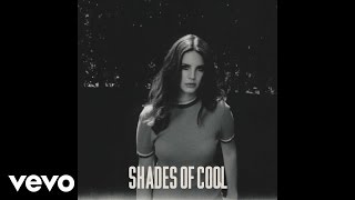 Lana Del Rey  Shades of Cool Official Audio [upl. by Berton]