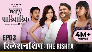 Very Parivarik  A TVF Weekly Show  EP3  Relationship The Rishta [upl. by Oinegue]