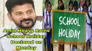 School Holiday declared for Monday Amid Heavy Rains in Hyderabad [upl. by Anerual256]