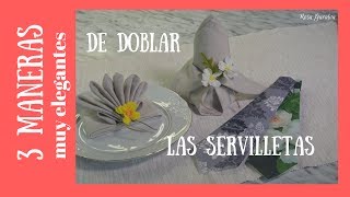 3 Formas de doblar servilletas para celebraciones [upl. by Oznecniv]