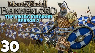 WE DECLARE INDEPENDENCE  Mount amp Blade 2 Bannerlord  Part 30 [upl. by Codel]