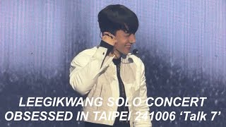 LEEGIKWANG LEEGIKWANG SOLO CONCERT OBSESSED IN TAIPEI 241006 ‘Talk 7’ [upl. by Haslett]