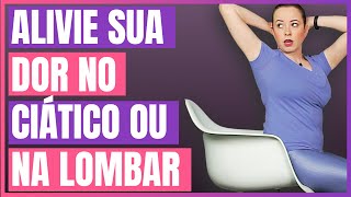 COMO ALIVIAR AS DORES NA LOMBAR E NO NERVO CIÁTICO [upl. by Ilysa]