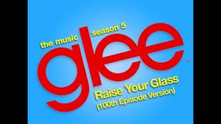 Glee  Raise Your Glass DOWNLOAD MP3  LYRICS [upl. by Ariam]