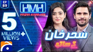 Hasna Mana Hai with Tabish Hashmi  Sehar Khan  Episode 89  Geo News [upl. by Tneciv132]