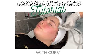 Facial Cupping Tutorial  How To Perform Facial Cupping  Curv Vacuum and Cupping Therapy [upl. by Nomrac]