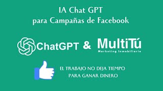 IA Chat GPT para Campañas de Facebook  multitumarketinginmobiliario [upl. by Otilrac162]