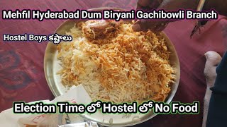 Mehfil Biryani In Hyderabad Gachibowli  Hyderabadi Biryani Election Time hyderabadi mehfil food [upl. by Natividad]