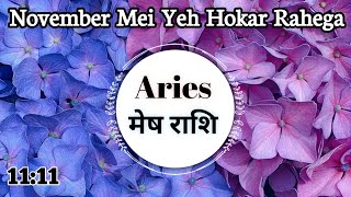 🌈Ariesमेष राशि🍀November Overall Prediction🧚🏻‍♂️Yeh Hokar Rahega November Meiariestarotariestoday [upl. by Tan2]