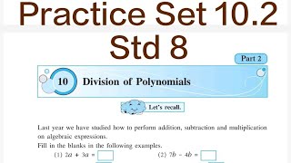 Practice Set 102  L10 Division of Polynomials  Std 8 Maths [upl. by Aihpled]