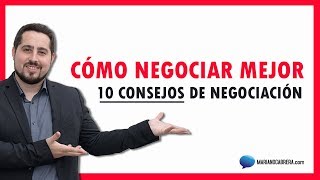 10 TÉCNICAS de NEGOCIACIÓN 🎁 ¿Cómo negociar mejor 👉 Videos de negociación [upl. by Fonda]