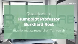 Questions to Humboldt Professor Burkhard Rost [upl. by Nelleoj]