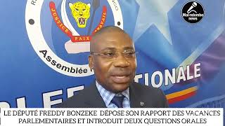 LHONORABLE FREDDY BONZEKE DÉPOSE SON RAPPORT DES VACANCES PARLEMENTAIRES [upl. by Dorkus]