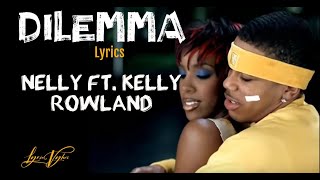 Dilemma  Nelly Ft Kelly Rowland Letra Lyrics No matter what I do [upl. by Eileen]