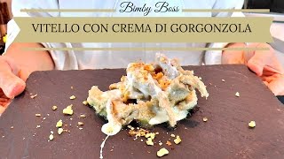 Vitello in Crema di Gorgonzola  Bimby TM6 TM5 TM31  Thermomix [upl. by Ciapha]