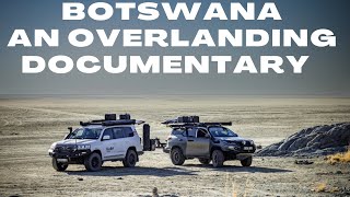 BOTSWANA  AN OVERLANDING DOCUMENTARY  PART 1 [upl. by Merridie]