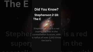 Stephenson 218 The Enormous Star space cosmos Stephenson218 LargestStar RedSupergiant [upl. by Mercorr]