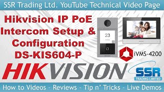 How to Setup amp Configure a Hikvision IP PoE Intercom Kit Door Station Bell Entry System DSKIS604P [upl. by Noside35]