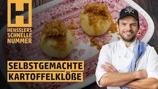 Schnelles Selbstgemachte Kartoffelklöße Rezept von Steffen Henssler [upl. by Laehcim]