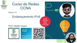 CCNA1 Módulo 12  Endereçamento IPv6  Arquitetura de Redes de Computadores [upl. by Eecyal]