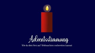 Stille Wie du dein Herz auf Weihnachten vorbereiten kannst  FeG AugsburgSüd [upl. by Llereg]