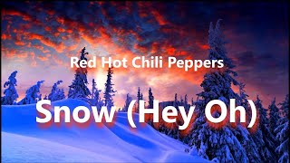 Red Hot Chili Peppers  Snow Hey Oh [upl. by Austin931]