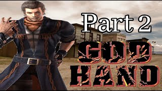 God Hand First Playthrough  Part 2 [upl. by Boyer977]