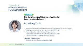 Dr Hsiang Yu Yu Early Results of Neuromodulation for Drug Resistant Epilepsy [upl. by Nomyar]