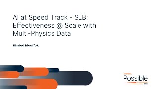 Possible 2024 LA Breakout Session SLB Effectiveness at Scale With MultiPhysics Data [upl. by Asilec]