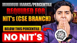 Minimum Marks amp Percentile Required for NIT CSE Branch in JEE Main 2025  All NITs Cutoff Analysis [upl. by Mastic761]