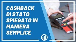 Come funziona il CASHBACK DI STATO 2021 spiegato in maniera semplice [upl. by Dagny]