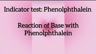 Test Of Base with Phenolphthalein indicator [upl. by Elvira628]