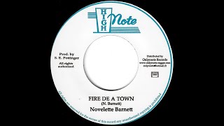 Novelette Barnett  Fire De A Town  Dub High Note 7quot [upl. by Aeriell]