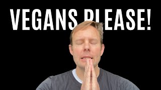 VEGANS PLEASE WATCH [upl. by Afra]