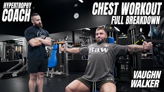 Detailed Chest Workout w Hypertrophy Coach amp Vaughn Walker [upl. by Nevi]