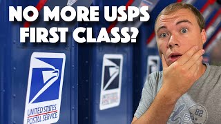 USPS First Class REPLACED By USPS Ground Advantage [upl. by Epolenep]