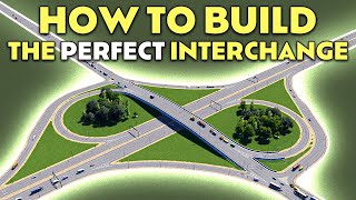 How I Built The PERFECT INTERCHANGE  B4 ParClo  citiesskylines interchange traffic tutorial [upl. by Ynnohj]