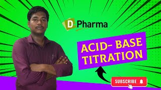 ACID BASE TITRATION  PHARMACEUTICAL CHEMISTRY  NS College of Pharmacy [upl. by Nodyl749]