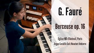 Fauré  Berceuse op 16 transcription pour orgue solo [upl. by Onitsoga]