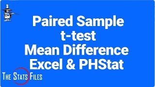 8317 Paired Sample ttest using Excel PHStat amp Data Analysis [upl. by Bruis]