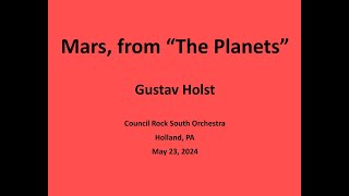 Mars The Bringer of War from quotThe Planetsquot Gustav Holst Council Rock South Orchestra Holland PA [upl. by Naesyar]