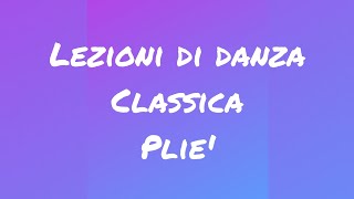 Lezione di Danza Classica  PLIE [upl. by Phineas782]