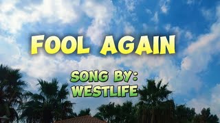 Westlife  Fool Again Lyrics [upl. by Aicat745]