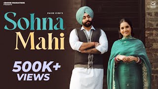 New Punjabi Song 2024  Sohna Mahi Official Video  Pavie Virk  Latest Punjabi Songs 2024 [upl. by Celestine625]