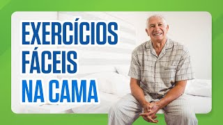 Exercícios físicos para idosos  Deitado na cama [upl. by Etnuhs]