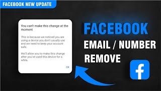 You cant make this change at the moment facebook  how to Remove Gmail Number remove amp Two factor [upl. by Hollyanne]