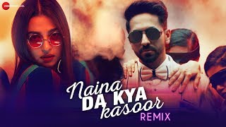 Naina Da Kya Kasoor Remix  AndhaDhun  Ayushmann Khurrana  Radhika Apte  Amit Trivedi Raahul Pai [upl. by Yesrej]